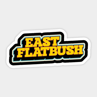East Flatbush Essence - Brooklyn's Pulse Sticker